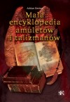 Encyklopedia amuletw, talizmanw i zakl