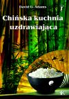 Chiska kuchnia uzdrawiajca